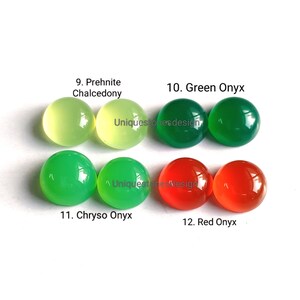 May include: Six round cabochon gemstones in various shades of green and red. The stones are labeled with their names: Prehnite Chalcedony, Green Onyx, Chryso Onyx, and Red Onyx.
