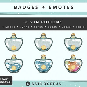 May include: Six different sized digital badges or emotes featuring a cartoon glass bottle with a sun and clouds inside. The text "6 SUN POTIONS" is above the images. The text "112x112 72x72 56x56 36x36 28x28 18x18" is below the images. The text "INSTANT DOWNLOAD" is in the lower left corner. The text "E ASTROCETUS" is in the lower right corner.