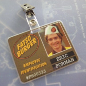 That 70&#39;s Show - Eric - FATSO BURGER - Prop I.D. Badge