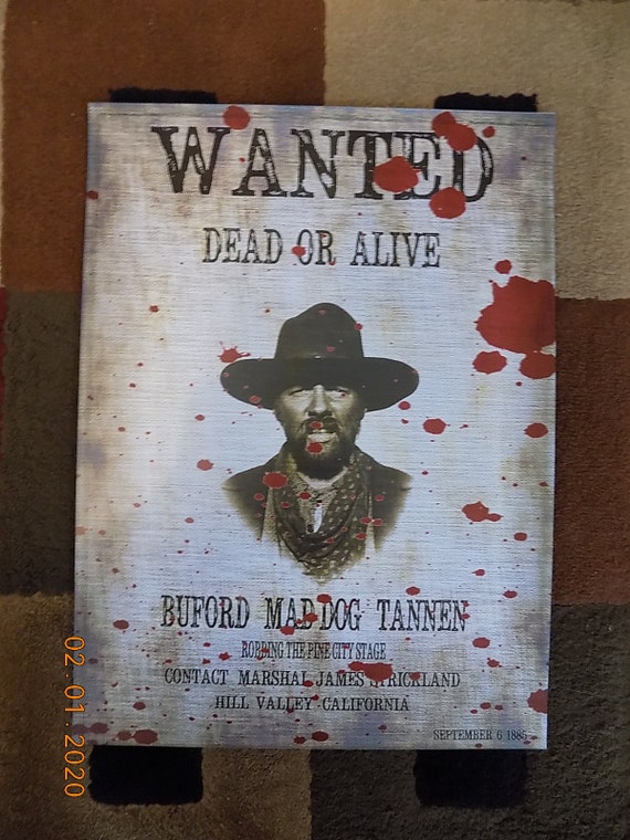 Back to the Future 3 Buford 'mad Dog' Tannen Wanted Poster Prop - Etsy