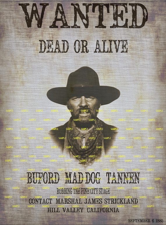 Back to the Future 3 Buford Mad Dog Tannen Wanted Poster (14.25x10