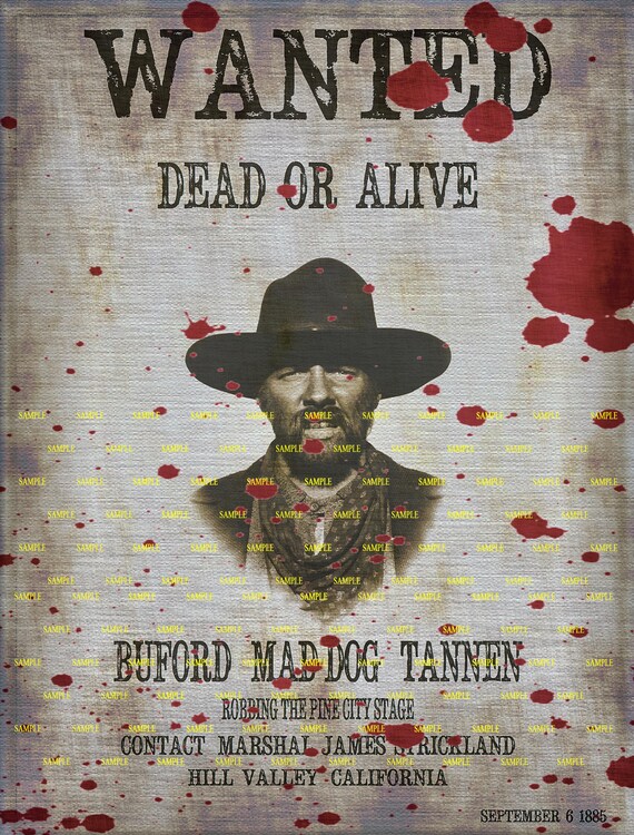 Back to the Future 3 Buford 'mad Dog' Tannen Wanted Poster Prop - Etsy