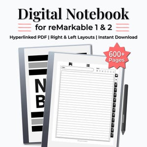 May include: Digital notebook for reMarkable 1 & 2 with over 600 pages. The image shows two digital notebooks, one open to lined pages and the other displaying the letters "NB". A stylus is positioned next to the open notebook. Text on the image includes "Hyperlinked PDF | Right & Left Layouts | Instant Download".
