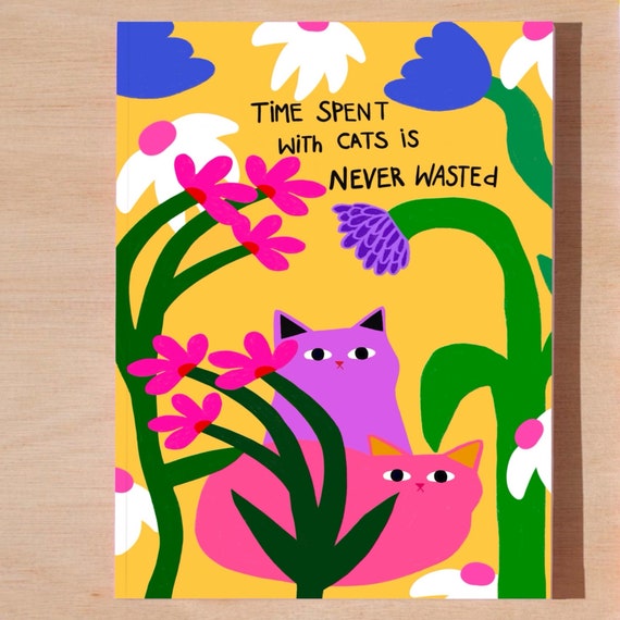 Time Spent With Cats Notebook