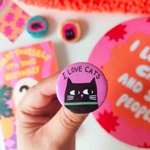 I Love Cats Button Pin Badge - Feline, Cat Gifts, Cute Gift, Quote Gifts, Badges, Pin, Pins, Badges