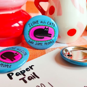 Love All Cats Pin Badge - Feline, Cat Gifts, Cute Gift, Quote Gifts, Badges, Pin, Pins, Badges