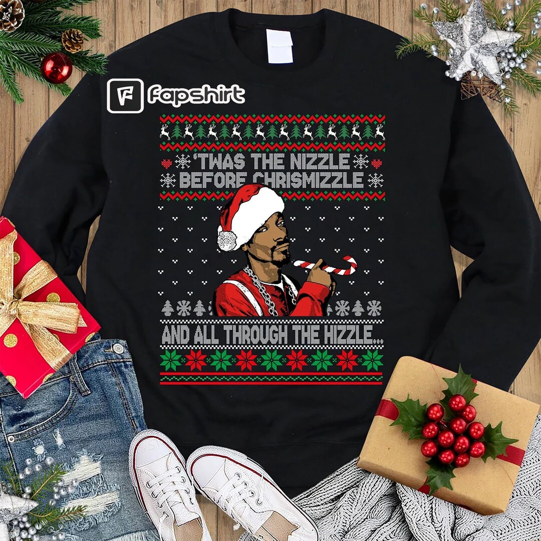 Funny Snoop Dogg Ugly Christmas Sweater the Nizzle Before Etsy