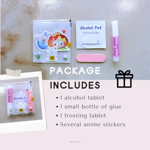 May include: A package containing nail glue, an alcohol pad, a pink nail file, and anime stickers. The package includes an alcohol tablet, a small bottle of glue, and a frosting tablet. The text "PACKAGE INCLUDES" is visible.