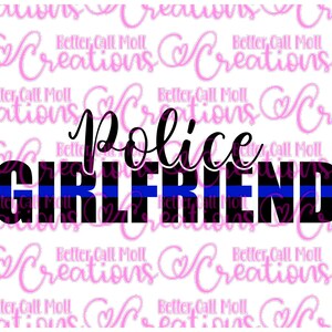 Police Girlfriend SVG and PNG | Thin Blue Line