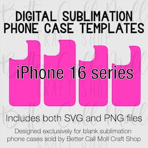 May include: Three pink iPhone 16 series phone case templates for sublimation.  The templates are designed for blank sublimation phone cases.  Includes both SVG and PNG files.