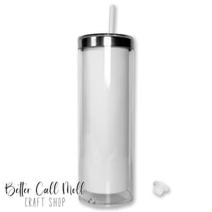 May include: A clear, cylindrical tumbler with a silver rim and a white interior. A white straw extends from the top. A small, white cap sits near the base. The words "Better Call Moll Craft Shop" are printed in black script.