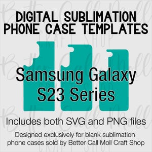 Templates for Sublimation Blank Samsung S23 Series Cases | Digital Templates