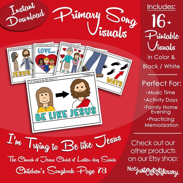 I'm Trying to Be Like Jesus Song Visuals, Latter-day Saint LDS Primary Singing Time, Printable Poster, Music Leader Help, Songbook Picture