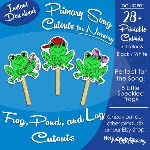 May include: Printable cutouts of three green frogs with different accessories. The frogs are holding a net, wearing a hat, and wearing a bow. The text "Primary Song Cutouts for Nursery" is at the top of the image. The text "Frog, Pond, and Log Cutouts" is at the bottom of the image. The text "Includes: 28+ Printable Cutouts in Color & Black / White" is on the right side of the image. The text "Perfect for the Song: 5 Little Speckled Frogs" is also on the right side of the image.