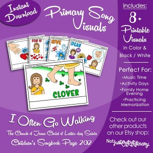 Puede incluir: Descarga digital de "Primary Song Visuals" con ocho imágenes imprimibles en color y blanco y negro. Las imágenes incluyen ilustraciones y texto del Cancionero Infantil, perfectas para el tiempo de música y la memorización. El texto incluye "I Often Go Walking".
