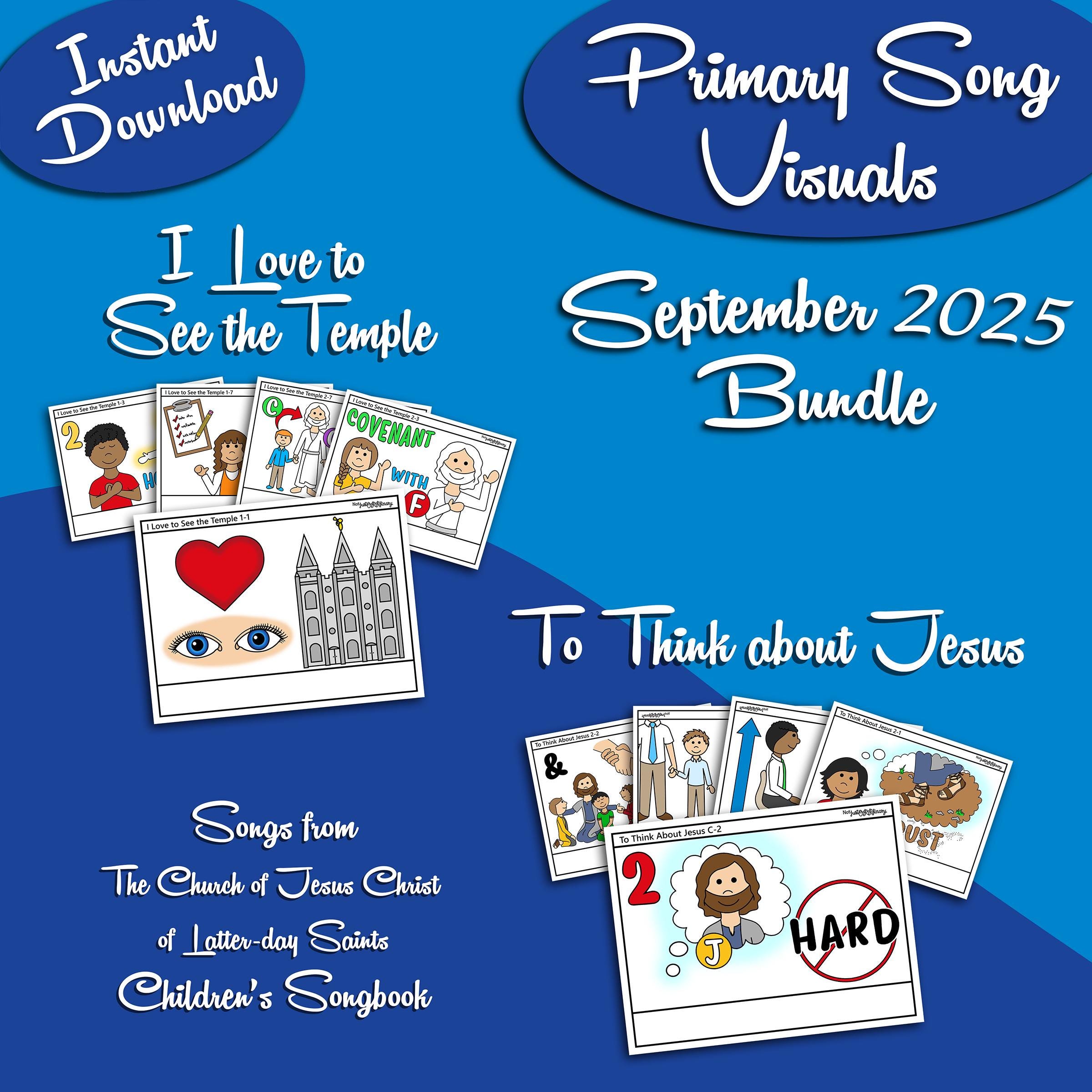 September 2025 Bundle Song Visuals, I Love to See the Temple, To Think about Jesus, LDS Primary Printable Music Pictures Graphics, Chorister