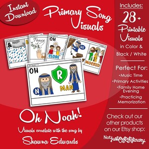 May include: A collection of printable visuals for the song "Oh Noah!" in color and black and white. The visuals include illustrations of Noah, a rainbow, and other related images. The text includes "Instant Download" and "Primary Song Visuals".