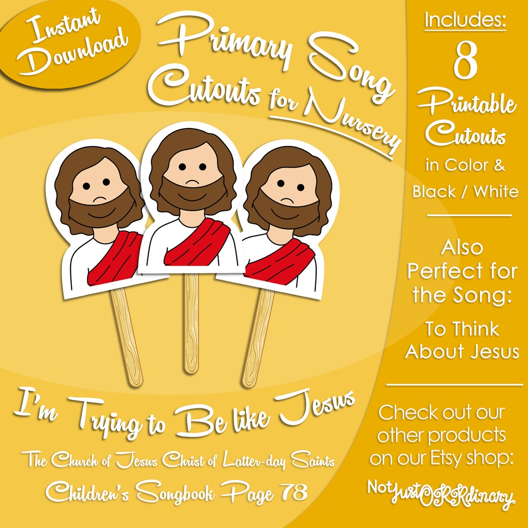 I'm Trying to Be Like Jesus Song Cutouts for NURSERY, Latter-day Saint ...