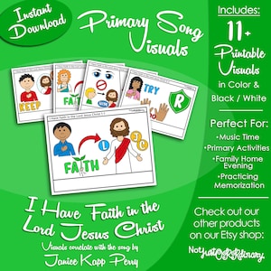 Può includere: Un set di immagini stampabili per canzoni con illustrazioni a cartoni animati di bambini e Gesù Cristo con testo che include "I Have Faith in the Lord Jesus Christ," "KEEP," "FAITH," e "TRY." Le grafiche sono su uno sfondo verde brillante.