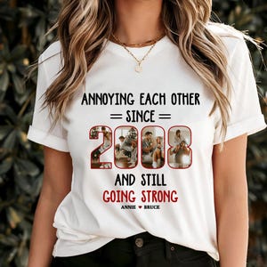 Annoying Each Other Still Going Strong - Personalized Unisex Tshirt Hoodie Sweatshirt - Gift For Couple, Husband Wife, Anniversary, Marriage