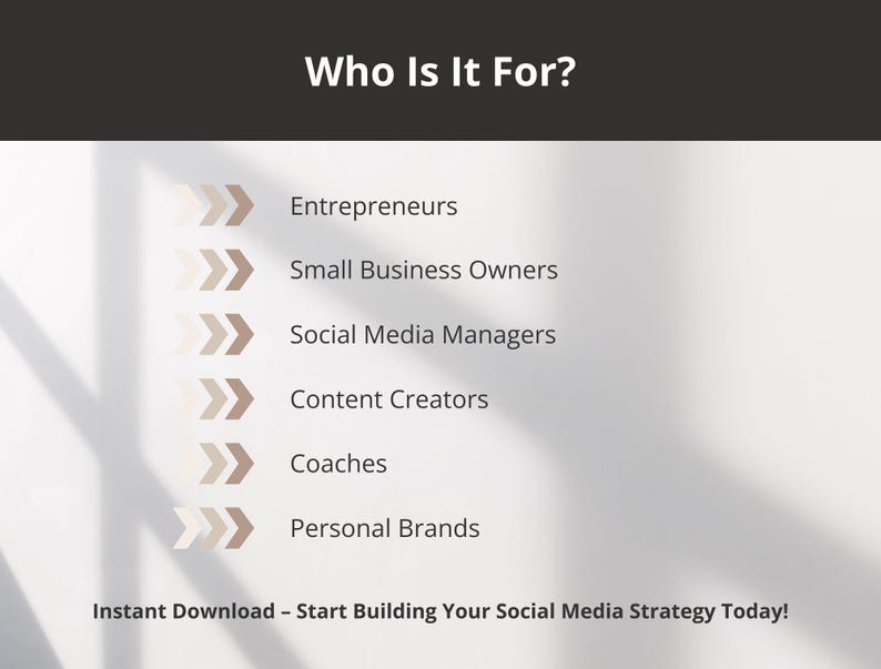 May include: A white background with the text "Who Is It For?" in black. Below the text is a list of six groups of people who could benefit from using a social media strategy: Entrepreneurs, Small Business Owners, Social Media Managers, Content Creators, Coaches, and Personal Brands. The text "Instant Download - Start Building Your Social Media Strategy Today!" is at the bottom of the image.