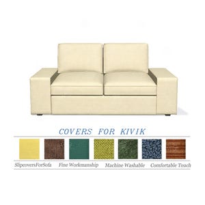 May include: A cream-colored two-seater sofa with a boxy design. The image includes the text "COVERS FOR KIVIK" and color swatches with text such as "SlipcoversForSofa" and "Machine Washable".