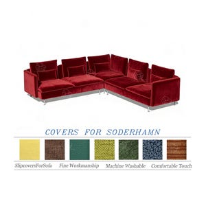 May include: A large, sectional sofa with a deep red velvet upholstery. The sofa has a modern design with low arms and a sleek, minimalist aesthetic. The text "COVERS FOR SODERHAMN" is displayed below the sofa, along with fabric swatches.