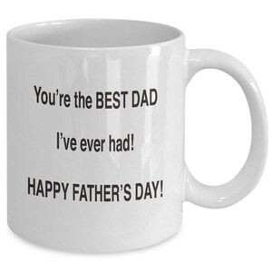 Funny Father&#39;s Day Mug - Best Dad Ever