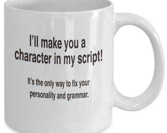 Screenwriter Mug - Make You a Character