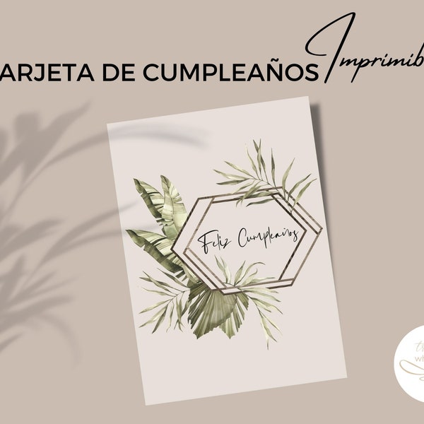 Tarjeta de cumpleaños de plantas tropicales, tarjeta de felicitación de cumpleaños para imprimir, hojas exóticas de acuarela, Spanish Card