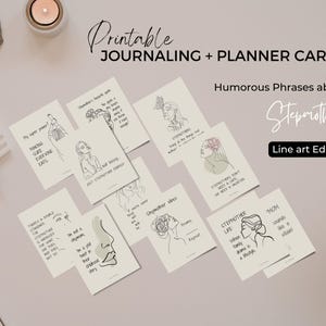 May include: A collection of printable journaling and planner cards with humorous phrases about stepmothers. The cards feature line art illustrations and text, with phrases like "My super power: Making sure everyone eats." The cards are part of a "Line art Edition."