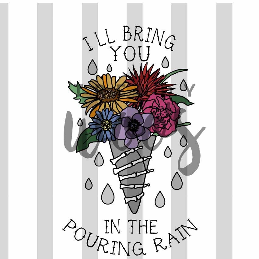 I'll Bring You Flowers In the Pouring Rain Punk Etsy