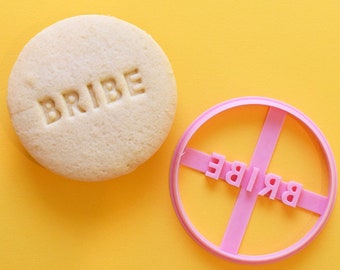 Bribe - Cookie Cutter