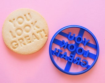 You Look Great! - Cookie Cutter