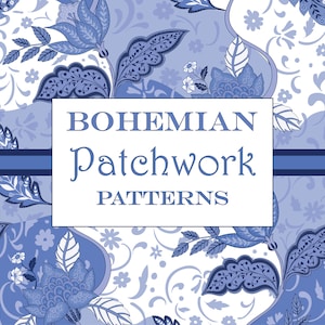 May include: A seamless pattern featuring a blue and white floral design with the text "BOHEMIAN Patchwork PATTERNS".