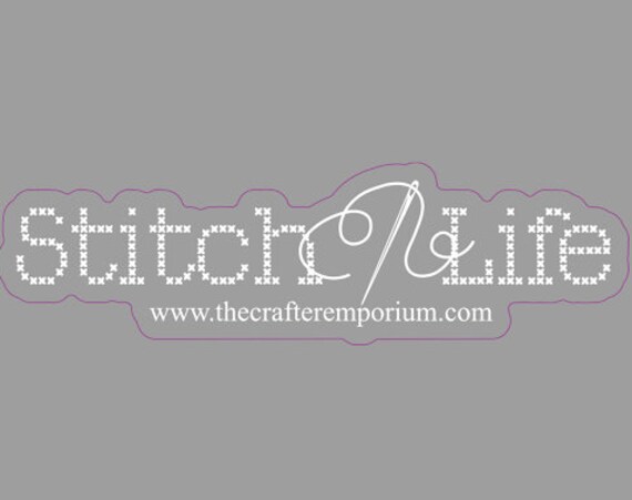 Stitch Life Car Decal- Cross Stitch, clear vinyl background, white letters on glossy sticker.