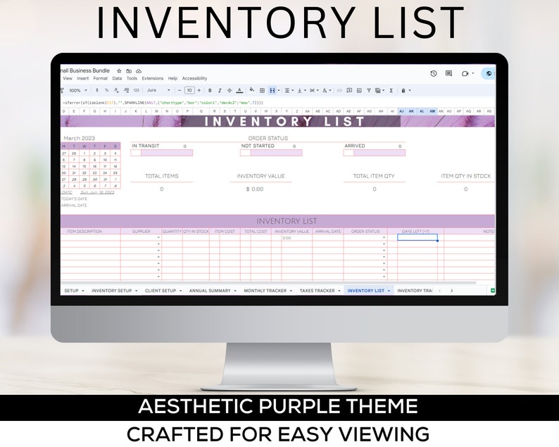 May include: A computer screen displaying a spreadsheet with a purple and pink color scheme. The spreadsheet is titled "Inventory List" and includes columns for item description, supplier, quantity in stock, item cost, total cost, inventory value, arrival date, order status, and notes. The spreadsheet also includes a calendar for March 2023.