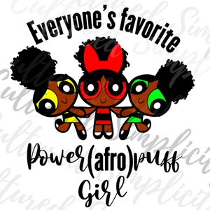 Black Powerpuff girls SVG, Power Afro Puff SVG, little black girl svg, Black girl Power svg, Black cartoon SVG, Black sisters svg