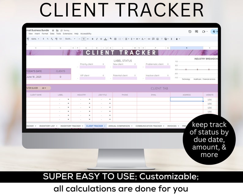 May include: A computer screen displaying a spreadsheet with the title "Client Tracker". The spreadsheet is designed to track client information, including name, label, industry, job title, phone, email, address, and website. The spreadsheet also includes a section for tracking client status and industry breakdown. The text "keep track of status by due date, amount, & more" is displayed on the right side of the screen.