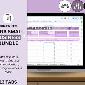 May include: A laptop computer screen displaying a Google Sheets spreadsheet with the title "Mega Small Business Bundle". The spreadsheet has 13 tabs, including "Inventory Tracker", "Client Tracker", and "Annual Summary". The spreadsheet is designed to help small businesses manage clients, projects, finances, communication, inventory, invoices, and more.