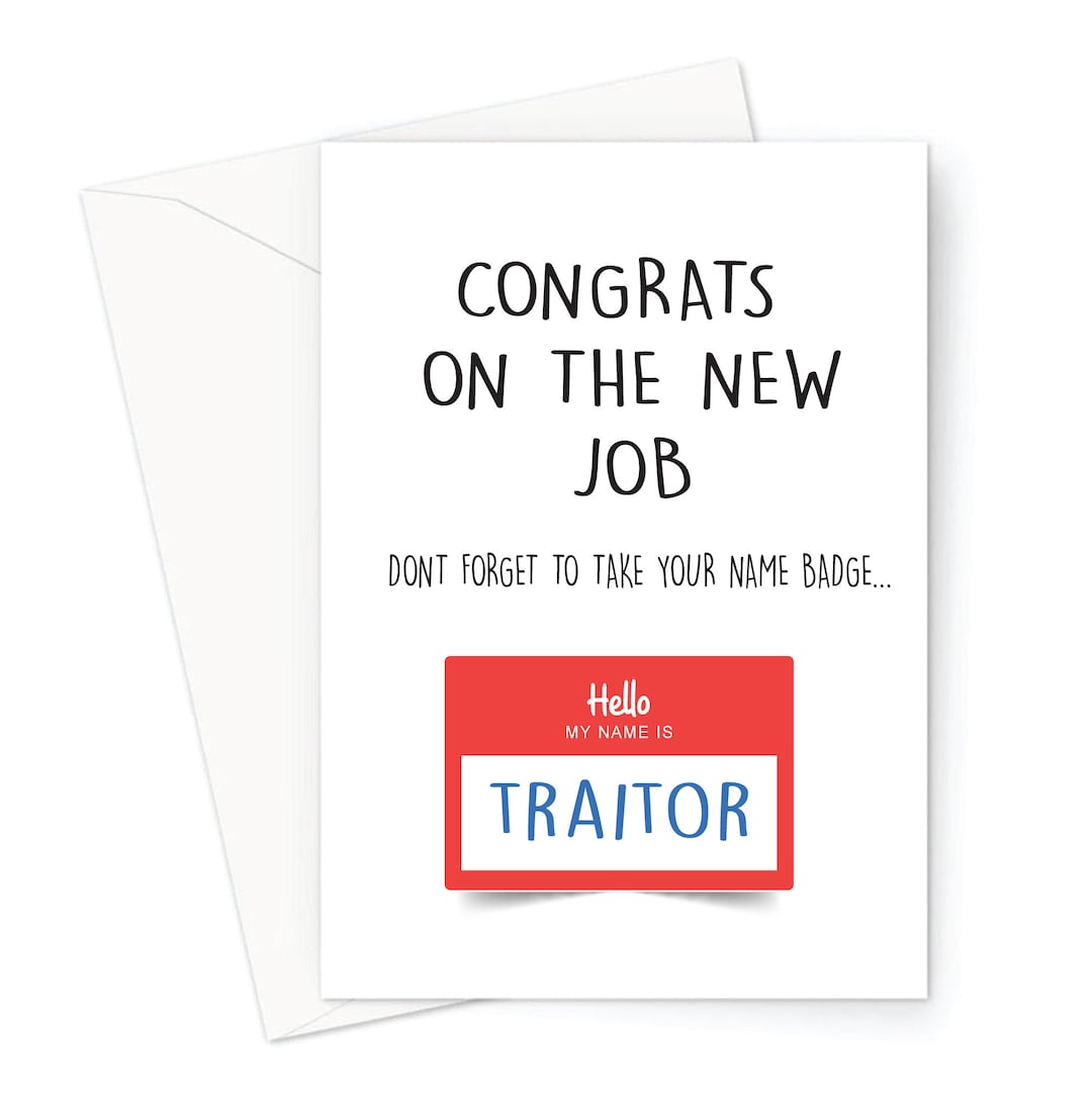 Hello My Name is Traitor Funny Leaving Gift New Job Sorry 