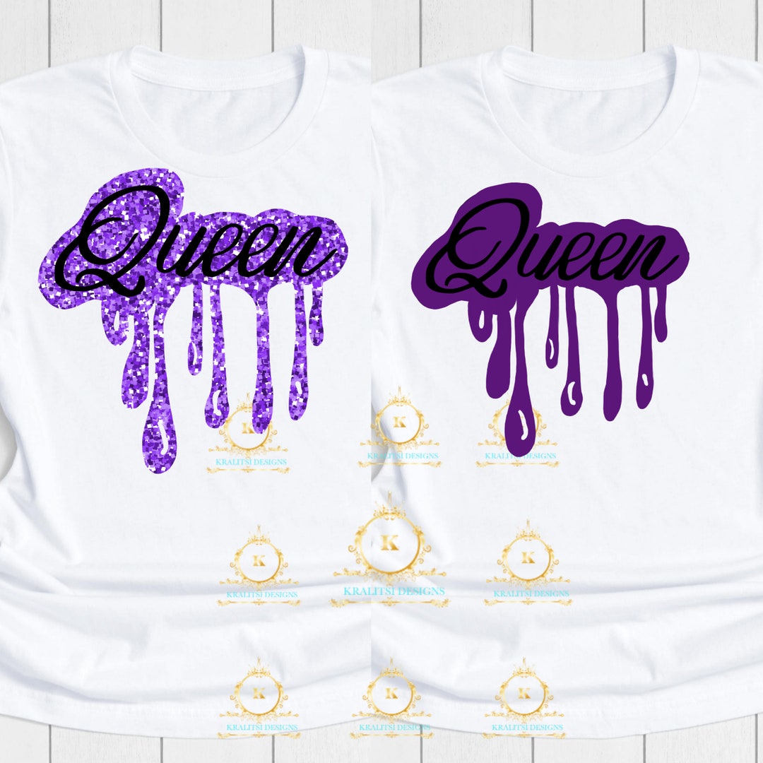 Drip Queen Svg Queen Drip Svg Drippin' Dripping Etsy