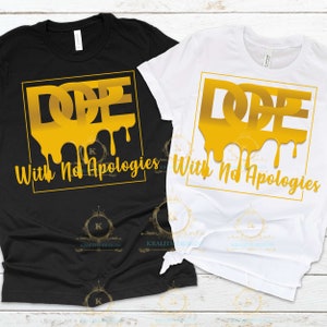 Dope With No Apologies PNG- Dope PNG- Dope Queen- Designs de sublimação- Impressões de sublimação