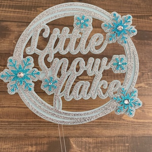 Little Snowflake Cake Topper for Winter Baby Showers - Winter Wonderland - A Little Snowflake is on the way