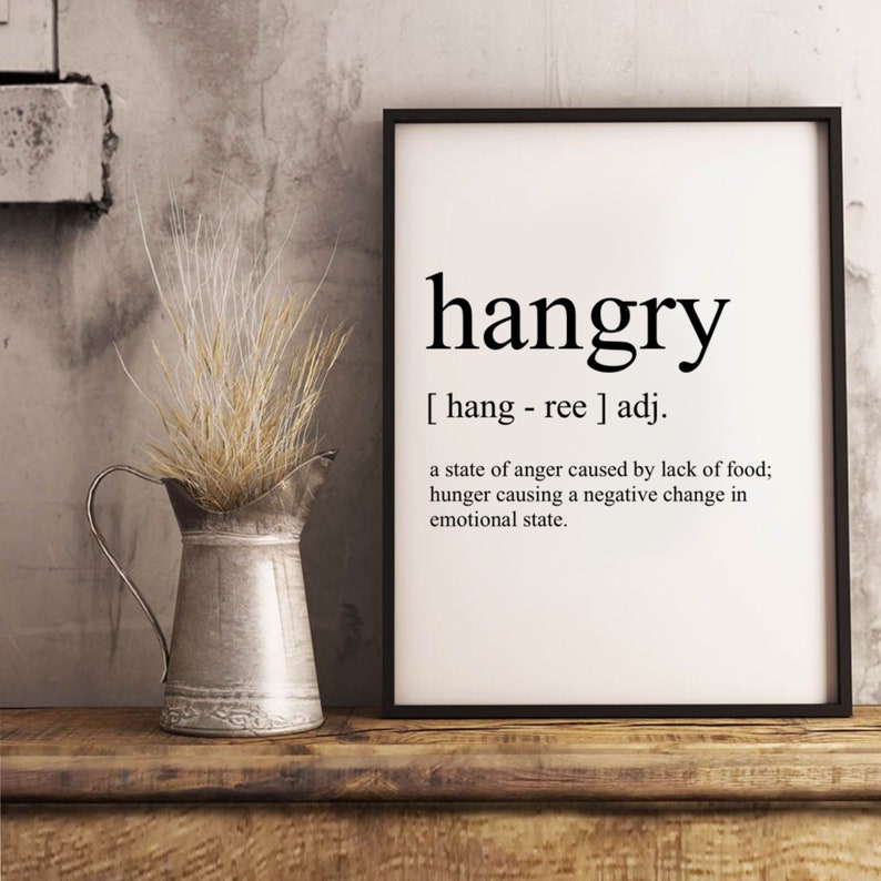 hangry quote kitchen print kitchen wall art funny kitchen