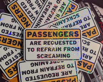 Passengers are Requested to Refrain from Screaming weatherproof laminated sticker - JDM, Tuner, drift, racing, dashboard slap