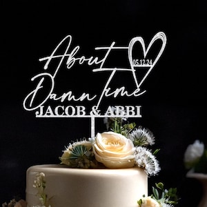 Funny Wedding Cake Topper: Finally Personalized Engagement Decor