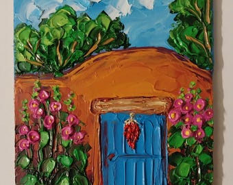 Hollyhock Santa Fe Oil Painting Original: New Mexico Old House Gate Southwest Art Canvas
