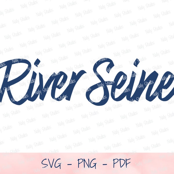 River Seine SVG, Paris SVG, France SVG, Seine River svg, paris scrapbook, digital download, svg file, travel scrapbook, travel journal