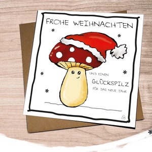 Liebevoll illustrierte Weihnachtskarte und Neujahrskarte - Klappkarte Quadrat - "GLÜCKSPILZ"